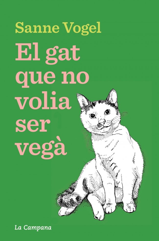 El gat que no volia ser vegà, de SANNE VOGEL | portada del libro
