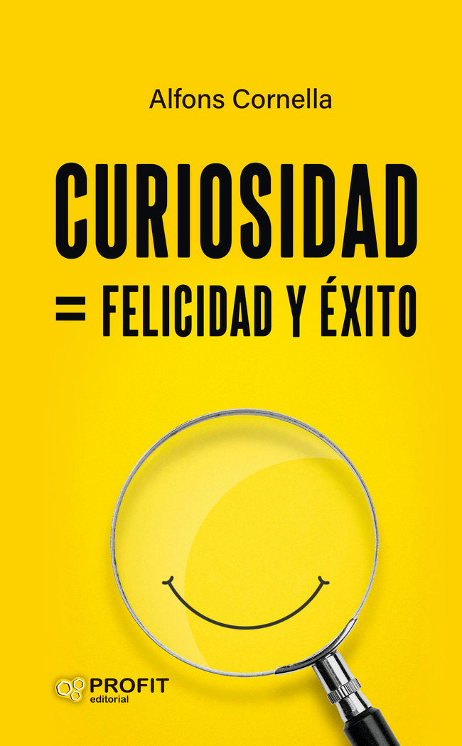 CURIOSIDAD = FELICIDAD Y ÉXITO, de CORNELLA SOLANS | portada del libro