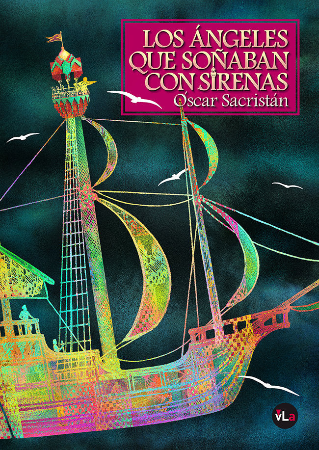 LOS ANGELES QUE SOÑABAN CON SIRENAS, de SACRISTAN LOPEZ, OSCAR | portada del libro