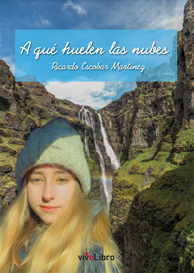 A QUE HUELEN LAS NUBES, de ESCOBAR MARTINEZ, RICARDO | portada del libro