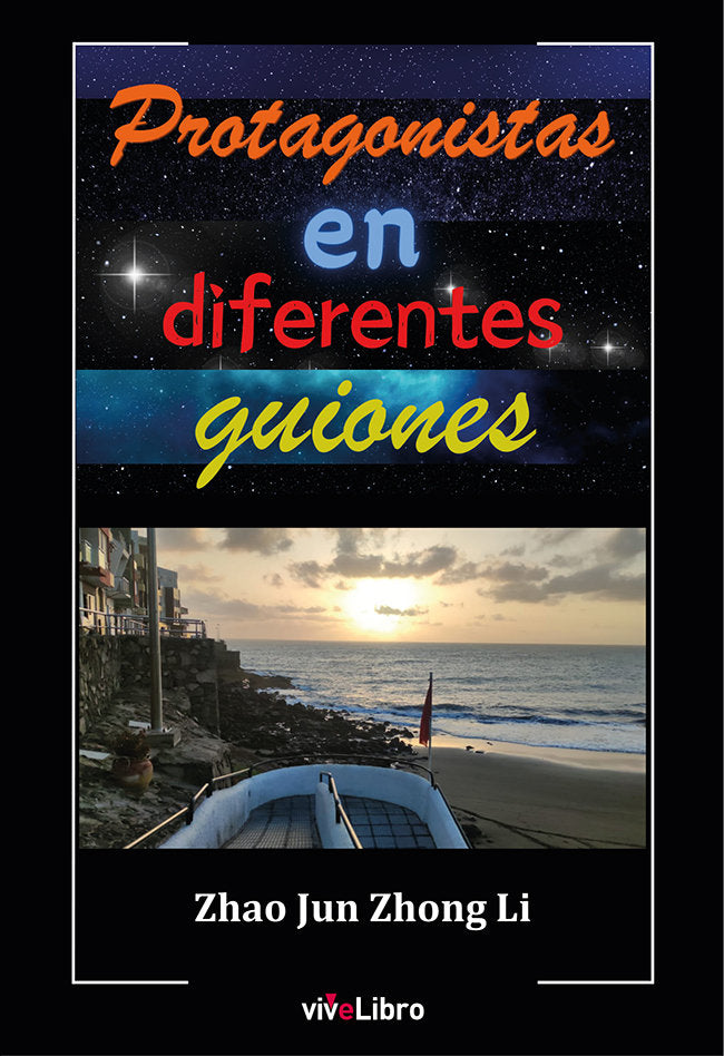Protagonistas en diferentes guiones, de ZHONG LI, ZHAO JUN | portada del libro
