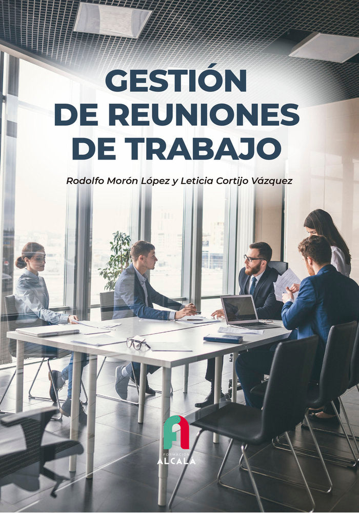 GESTION DE REUNIONES DE TRABAJO, de MORON LOPEZ, RODOLFO | portada del libro
