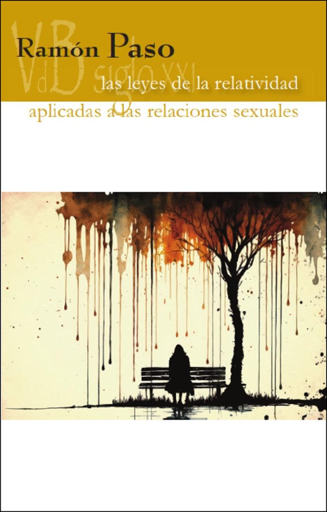 Las leyes de la relatividad aplicadas a las relaciones sexuales, de PASO, RAMON | portada del libro