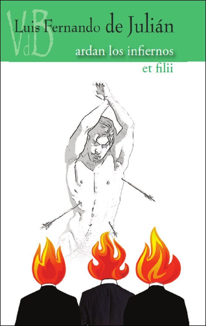 Ardan los infiernos / Et filii, de DE JULIAN, LUIS FERNANDO | portada del libro