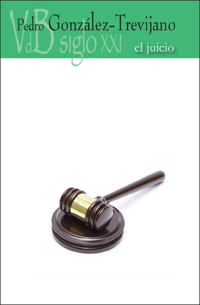 JUICIO, EL, de GONZALEZ-TREVIJANO, PEDRO | portada del libro