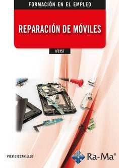 IFCT57 REPARACION DE MOVILES, de PIER CICCARELLO | portada del libro