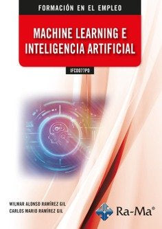 IFCD077PO Machine learning e inteligencia artificial, de CARLOS MARIO RAMIREZ GIL | portada del libro