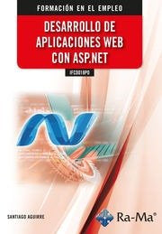 IFCD018PO DESARROLLO DE APLICACIONES WEB CON ASP NET, de SANTIAGO AGUIRRE | portada del libro
