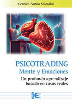 Psicotrading. Mente y Emociones, de GERMAN ANTELO SOLOZABAL | portada del libro