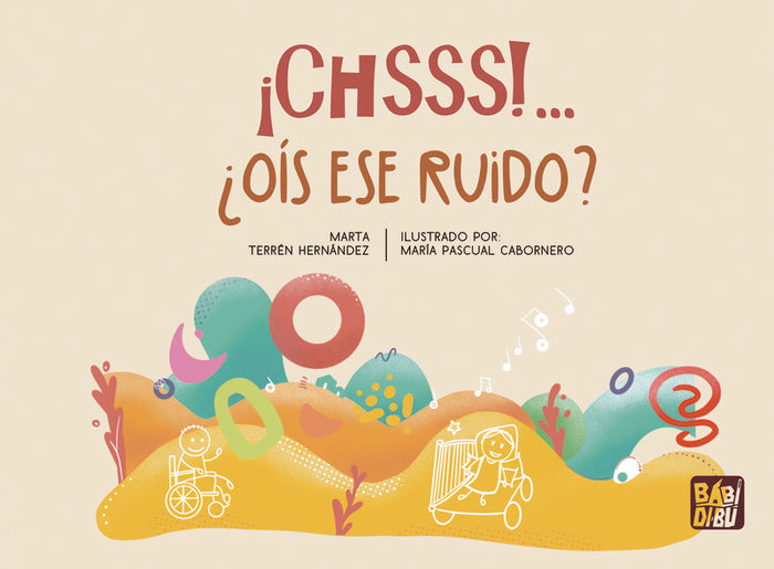 ¡CHSSS!... ¿OIS ESE RUIDO?, de TERREN HERNANDEZ, MARTA | portada del libro