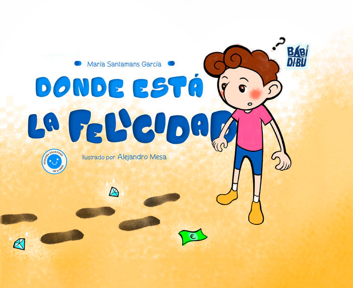 DONDE ESTA LA FELICIDAD, de 'SANTAMANS GARCIA', MARIA | portada del libro