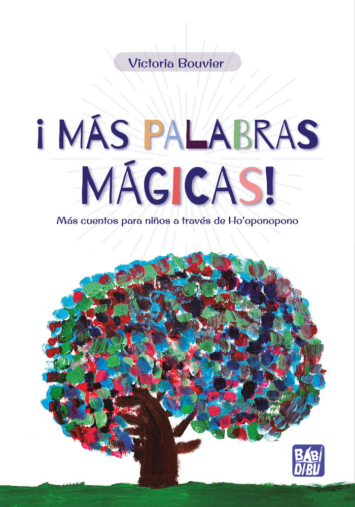 ¡MAS PALABRAS MAGICAS!, de BOUVIER , VICTORIA | portada del libro
