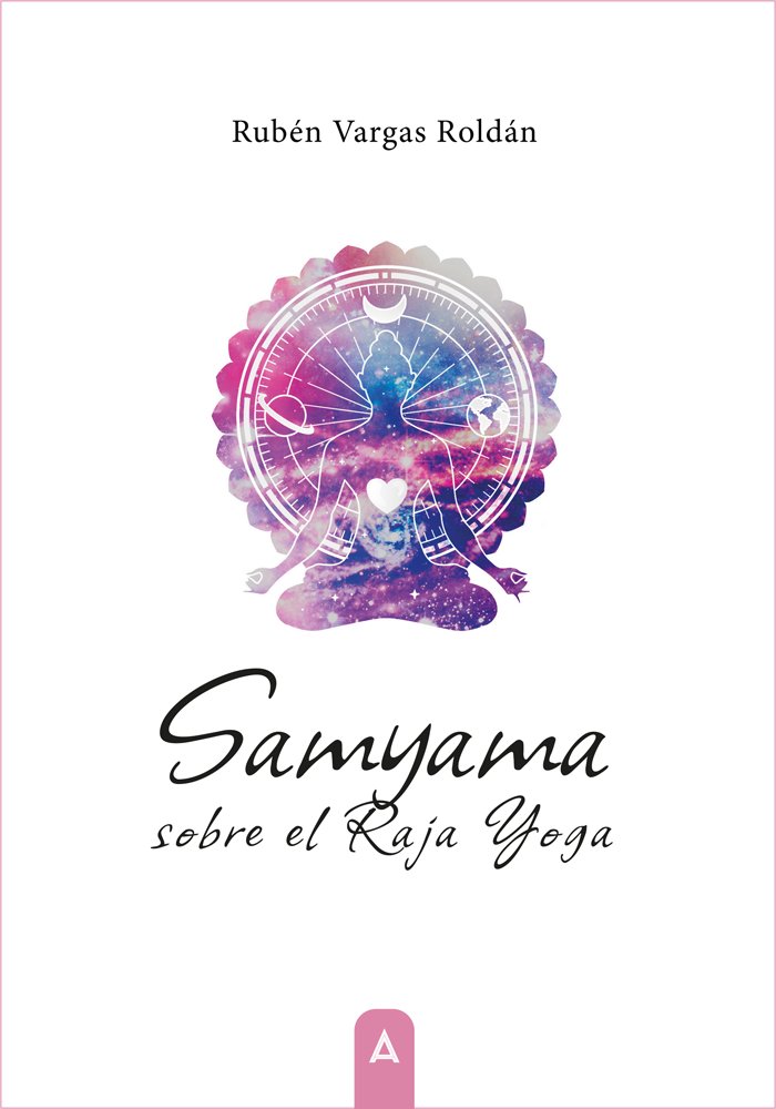 Samyama sobre el Raja Yoga, de , Vargas Roldán, Rubén | portada del libro