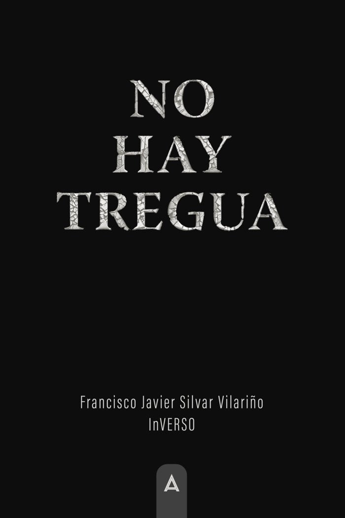 No hay tregua, de , Silvar Vilariño, Francisco Javier | portada del libro