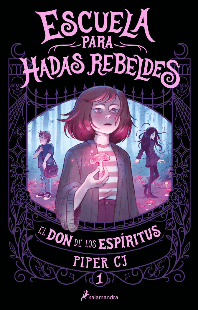 ESCUELA PARA HADAS REBELDES. EL DON DE LOS ESPIRITUS, de C.J., PIPER | portada del libro