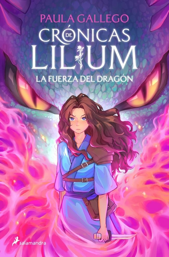 CRONICAS DE LILIUM 1 LA FUERZA DEL DRAGO, de PAULA GALLEGO | portada del libro