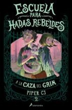 (ESCUELA PARA HADAS REBELDES 2), de CJ, PIPER | portada del libro