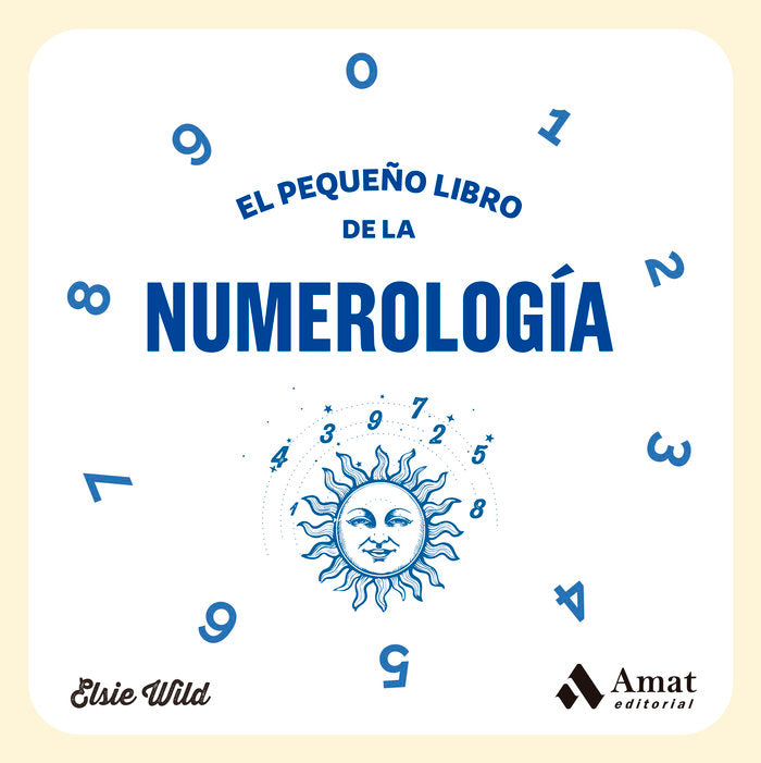 PEQUEÑO LIBRO DE LA NUMEROLOGÍA, EL, de WILD | portada del libro