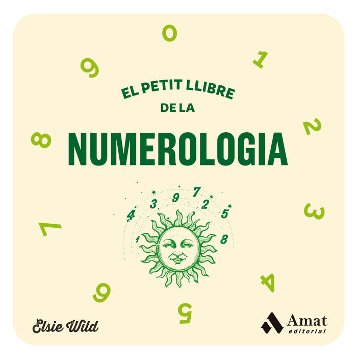 PETIT LLIBRE DE LA NUMEROLOGIA, EL, de ELSIE WILD | portada del libro