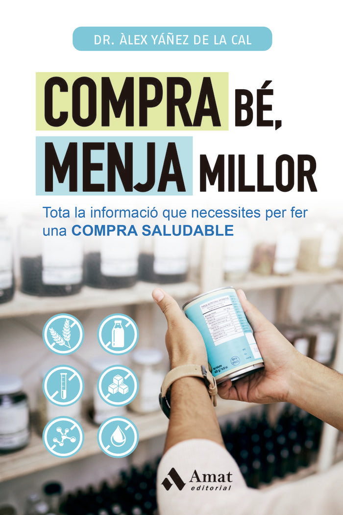 COMPRA BE, MENJA MILLOR, de YAÑEZ DE LA CAL | portada del libro