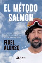 MÉTODO SALMÓN, EL, de FIDEL ALONSO | portada del libro