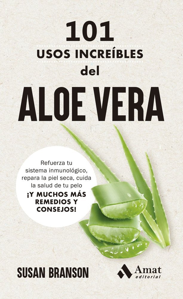 101 USOS INCREIBLES DEL ALOE VERA, de SUSAN BRANSON | portada del libro