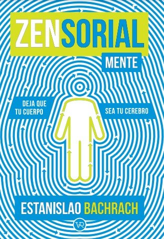 Zensorialmente, de BACHRACH,ESTANISLAO | portada del libro