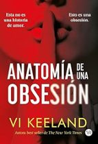 ANATOMIA DE UNA OBSESION, de Vi Keeland | portada del libro