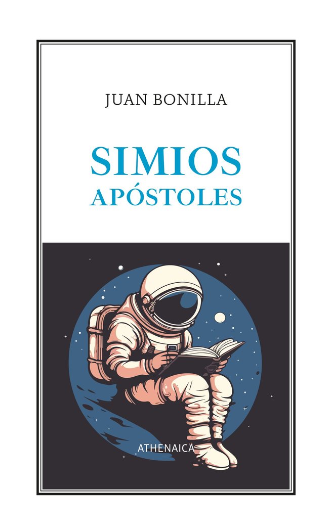 SIMIOS APOSTOLES, de BONILLA, JUAN | portada del libro