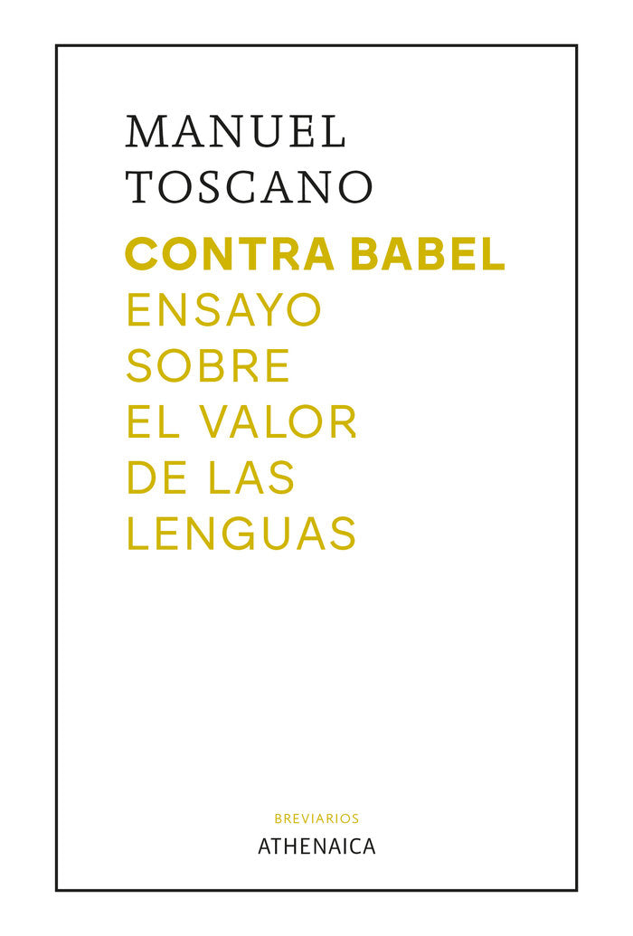 Contra Babel, de TOSCANO MENDEZ, MANUEL | portada del libro