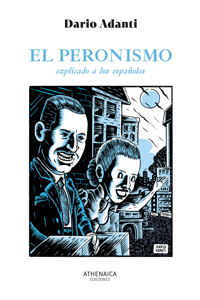 EL PERONISMO EXPLICADO A LOS ESPAÑOLES, de ADANTI, DARIO | portada del libro