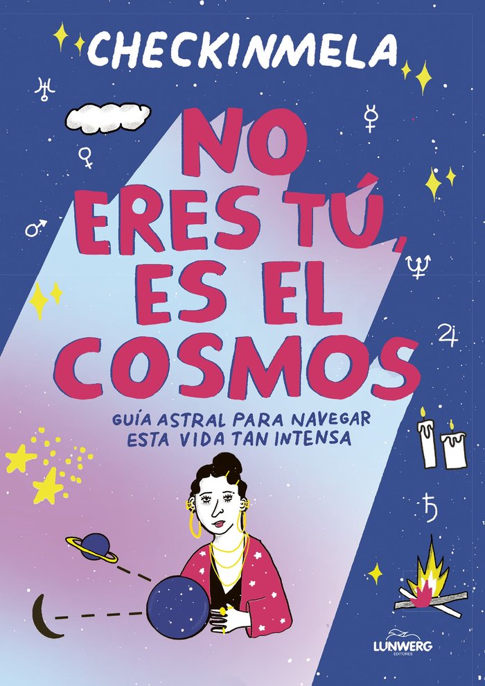 NO ERES TU ES EL COSMOS, de CHECKINMELA | portada del libro