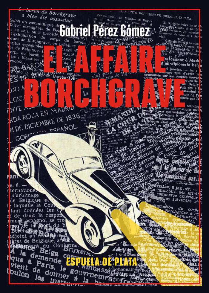 El affaire Borchgrave, de PEREZ GOMEZ,GABRIEL | portada del libro