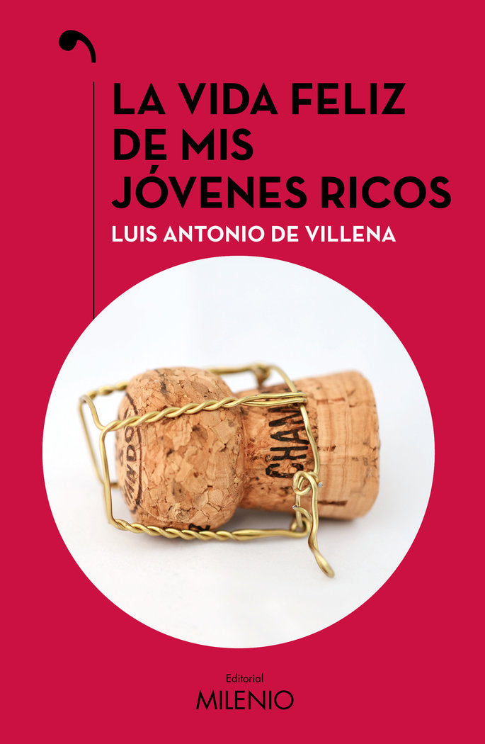 LA VIDA FELIZ DE MIS JOVENES RICOS, de DE VILLENA, LUIS ANTONIO | portada del libro