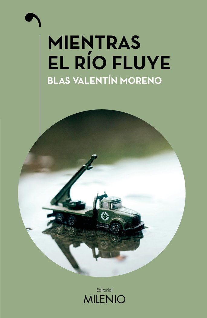 MIENTRAS EL RIO FLUYE, de Valentín Moreno, Blas | portada del libro