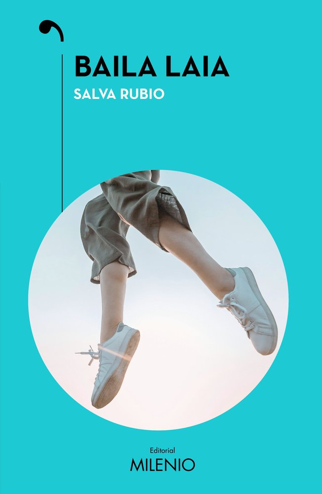 BAILA LAIA, de RUBIO, SALVA | portada del libro