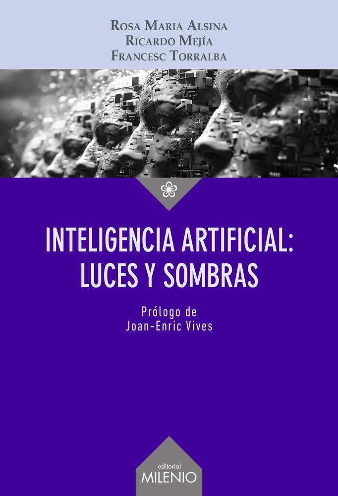 INTELIGENCIA ARTIFICIAL: LUCES Y SOMBRAS, de ROSA MARIA ALSINA PAGES | portada del libro