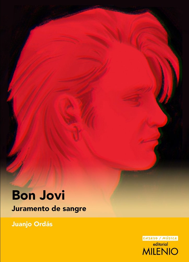 BON JOVI. JURAMENTO DE SANGRE, de ORDAS FERNANDEZ, JUANJO | portada del libro