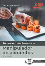 Manual. Manipulador de alimentos (FCOM01). Especialidades formativas | portada del libro