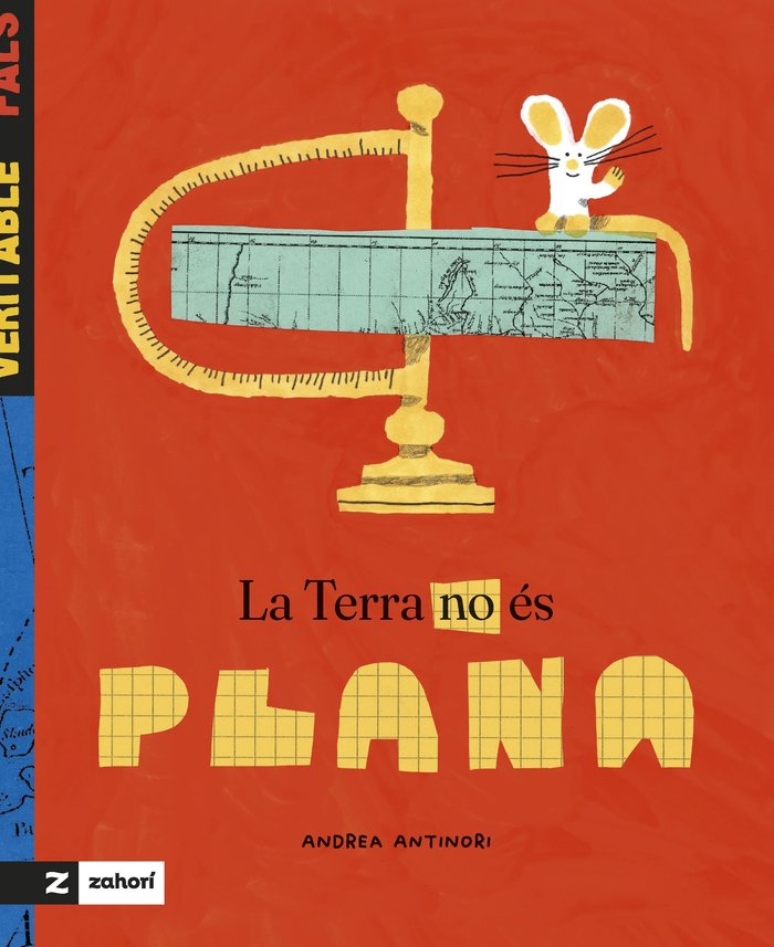 LA TERRA NO ES PLANA, de ANTINORI, ANDREA | portada del libro