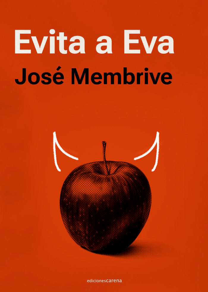 EVITA A EVA, de MEMBRIVE MEMBRIVE, JOSE | portada del libro