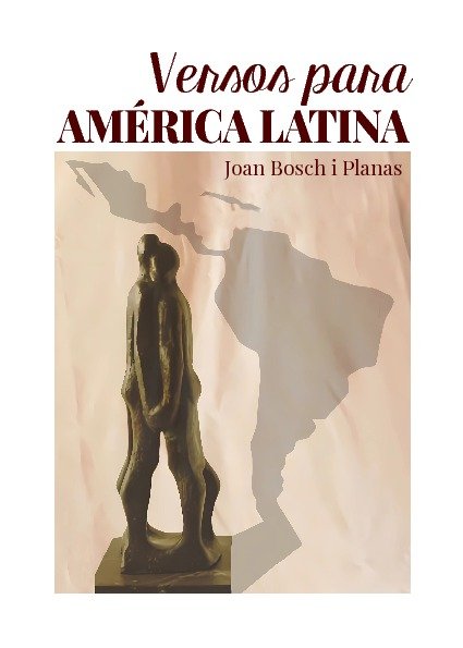 VERSOS PARA AMERICA LATINA, de BOSCH I PLANAS, JOAN | portada del libro