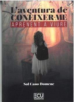 LAVENTURA DE CONEIXER ME APRENENT A VIURE, de CANO DOMENE, SOL | portada del libro