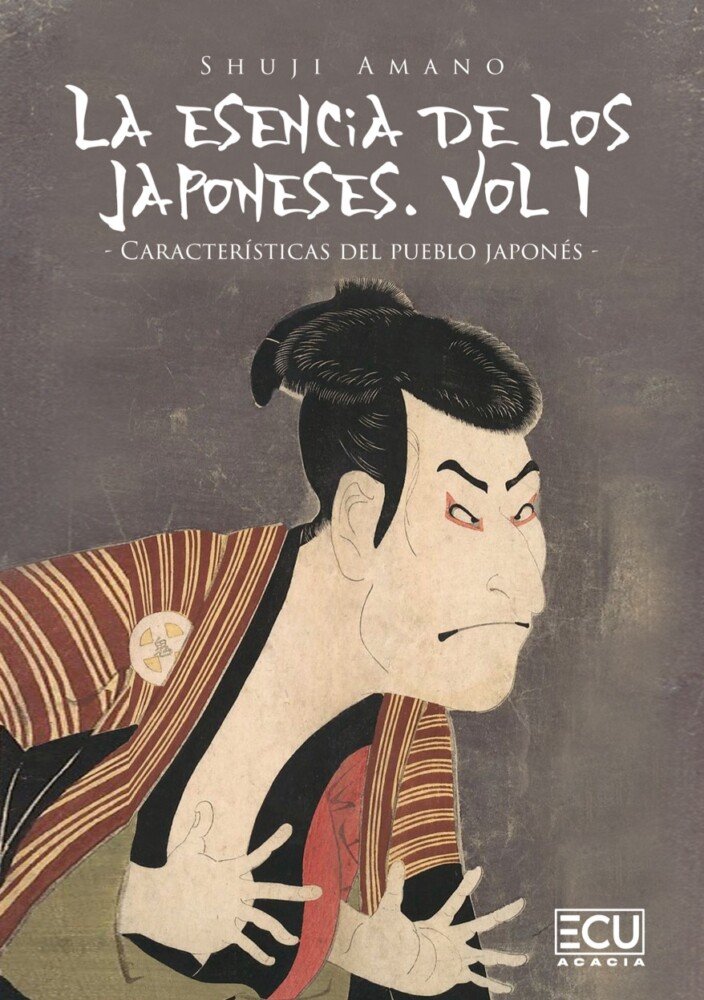 LA ESENCIA DE LOS JAPONESES. VOL I. CARACTERISTICAS DEL PUEB, de AMANO, SHUJI | portada del libro