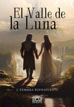 El Valle de la Luna, de ZAMORA BUENAFUENTE, J. | portada del libro