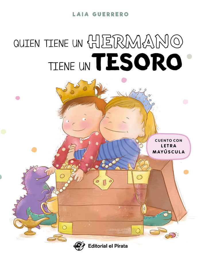 QUIEN TIENE UN HERMANO TIENE UN TESORO, de GUERRERO, LAIA | portada del libro