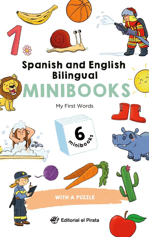 SPANISH AND ENGLISH BILINGUAL MINIBOOKS - MY FIRST WORDS, de EL PIRATA, EDITORIAL | portada del libro