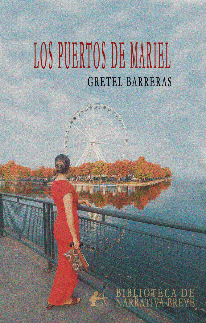 Los puertos de Mariel, de Barreras, Gretel | portada del libro