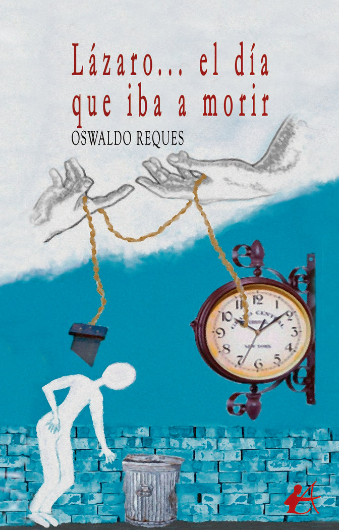 Lázaro... El día que iba a morir, de Reques, Oswaldo | portada del libro