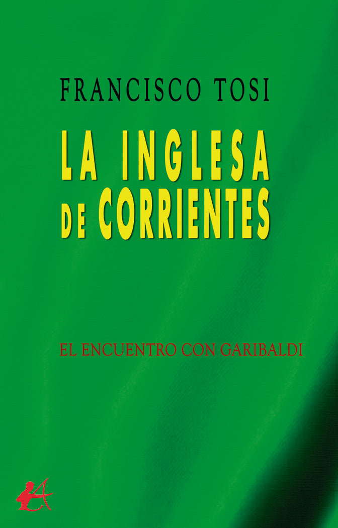 La inglesa de Corrientes, de Tosi, Francisco | portada del libro